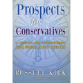 Prospects for Conservatives: A Compass for Rediscovering the Permanent Things