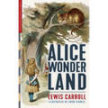 Alice in Wonderland: Alice's Adventures in Wonderland & Through the Looking-Glass (Illustrated by John Tenniel)