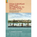 From European Dwelling Settlements to Global Cities: Ports of the Tamil Coasts and Colonial Modernity