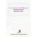 Your Guide To Self-Mastery: More Than A Planner