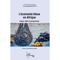 L'économie bleue en Afrique: Enjeux, défis et perspectives