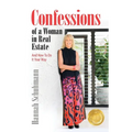 Confessions of a Woman in Real Estate: And How To Do It Your Way