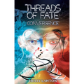Threads of Fate: Convergence: Book One