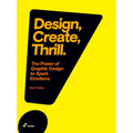 Design, Create, Thrill: The Power of Graphic Design to Spark Emotions