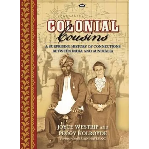 Colonial Cousins: A surprising history of connections between India and Australia