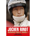 Jochen Rindt: Uncrowned King of Formula 1