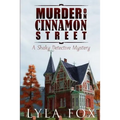 Murder on Cinnamon Street: A Shaky Detective Mystery
