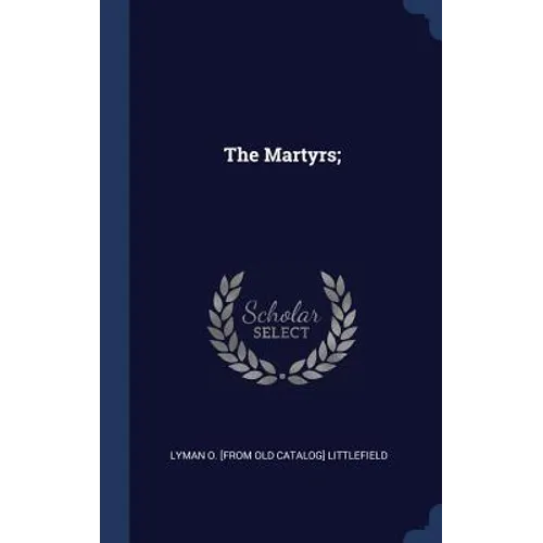The Martyrs;