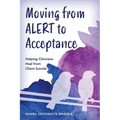 Moving from Alert to Acceptance: Helping Clinicians Heal from Client Suicide
