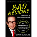 Bad Medicine: The Horrors of American Healthcare