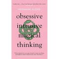 Obsessive, Intrusive, Magical Thinking