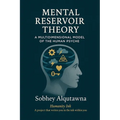 Mental Reservoir Theory: A Multidimensional Model of the Human Psyche