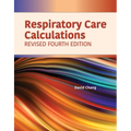 Respiratory Care Calculations Revised