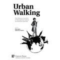 Urban Walking -The Flâneur as an Icon of Metropolitan Culture in Literature and Film
