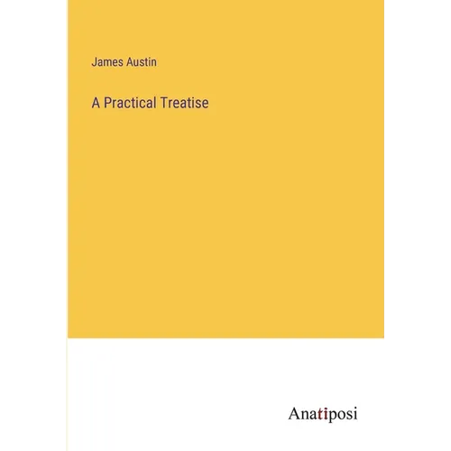 A Practical Treatise