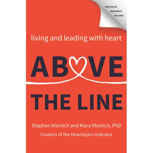 Above the Line: Living and Leading with Heart