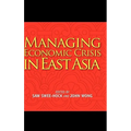 Managing Economic Crisis in East Asia