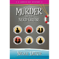 Murder on the Nerd Cruise: A Larkin Day Mystery