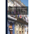 Jamaica Gallery; a Documentary of the Island of Jamaica, West Indies
