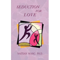 Seduction for Love