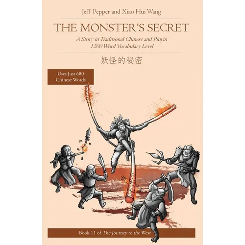 The Monster's Secret: A Story in Traditional Chinese and Pinyin, 1200 Word Vocabulary Level