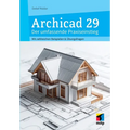 Archicad 29 - Der umfassende Praxiseinstieg: Mit zahlreichen Beispielen und Übungsfragen
