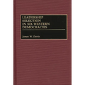 Leadership Selection in Six Western Democracies