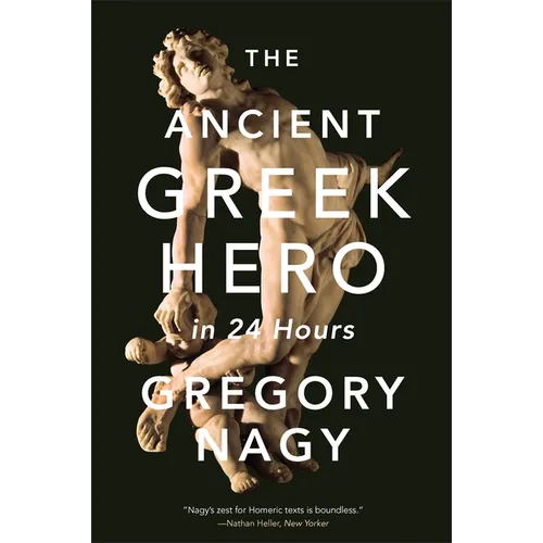 The Ancient Greek Hero in 24 Hours