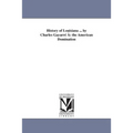 History of Louisiana ... by Charles Gayarré À: the American Domination
