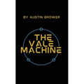 The Vale Machine