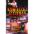 Action Movie: The Play