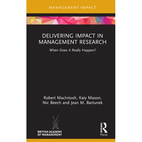 Delivering Impact in Management Research: When Does It Really Happen?
