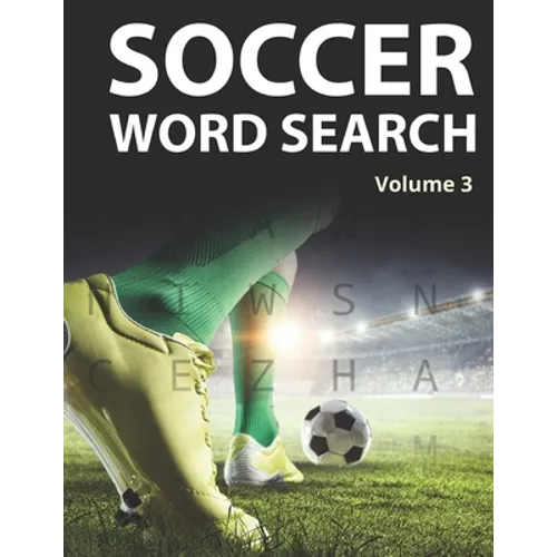 Soccer Word Search (Volume 3): 8.5x11 Puzzle Book for Football Coaches and Fans