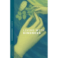 Living with Kindness