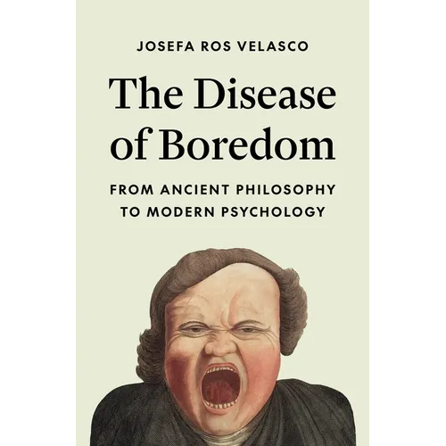 The Disease of Boredom: From Ancient Philosophy to Modern Psychology