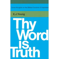 Thy Word is Truth: