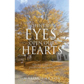 Open Our Eyes, Open Our Hearts: Seeing God in everyday moments