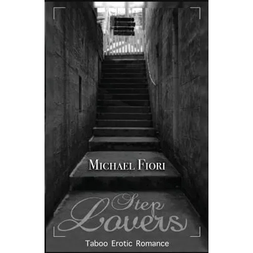 Step Lovers: Taboo Erotic Romance