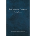 The Messiah Complex: Finding Heaven