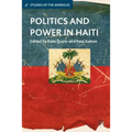 Politics and Power in Haiti