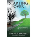 Starting Over: Tips for Recovery After Personal Loss