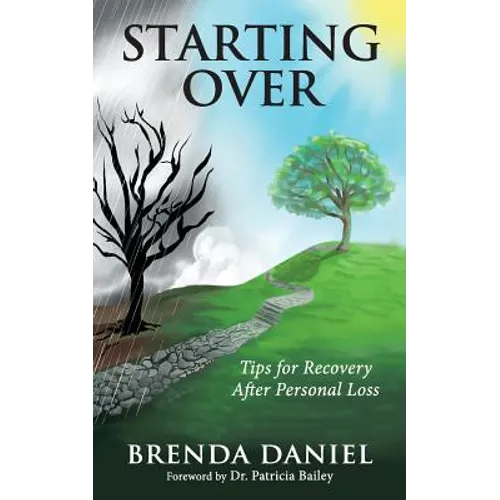 Starting Over: Tips for Recovery After Personal Loss