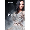 Playing Vegas: Part of the Hot Vegas Nights Series