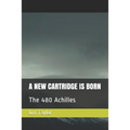 A New Cartridge Is Born: The 480 Achilles