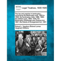 The law and practice in bankruptcy: comprising the Bankruptcy acts, 1883 to 1890, the bankruptcy rules, 1886, 1890, the Debtors acts, 1869, 1878, the