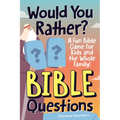 Would You Rather? Bible Questions: A Fun Bible Game for Kids and the Whole Family!
