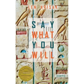 Say What You Will (Able Muse Book Award for Poetry)