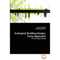 Ecological Building Design; Fuzzy Approach