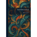 Sutter's Gold
