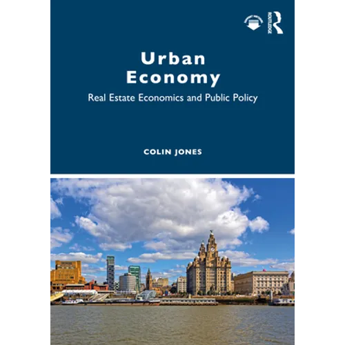 Urban Economy: Real Estate Economics and Public Policy